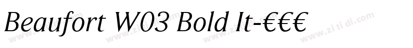 Beaufort W03 Bold It字体转换 Beaufort W03 Bold It字体转换